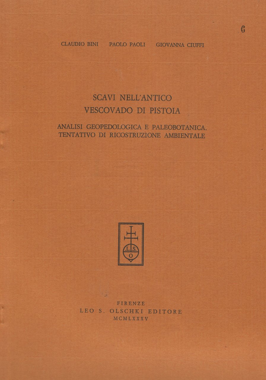 Scavi nell'antico Vescovado di Pistoia Analisi geopedologica e paleobotanica tentativo …