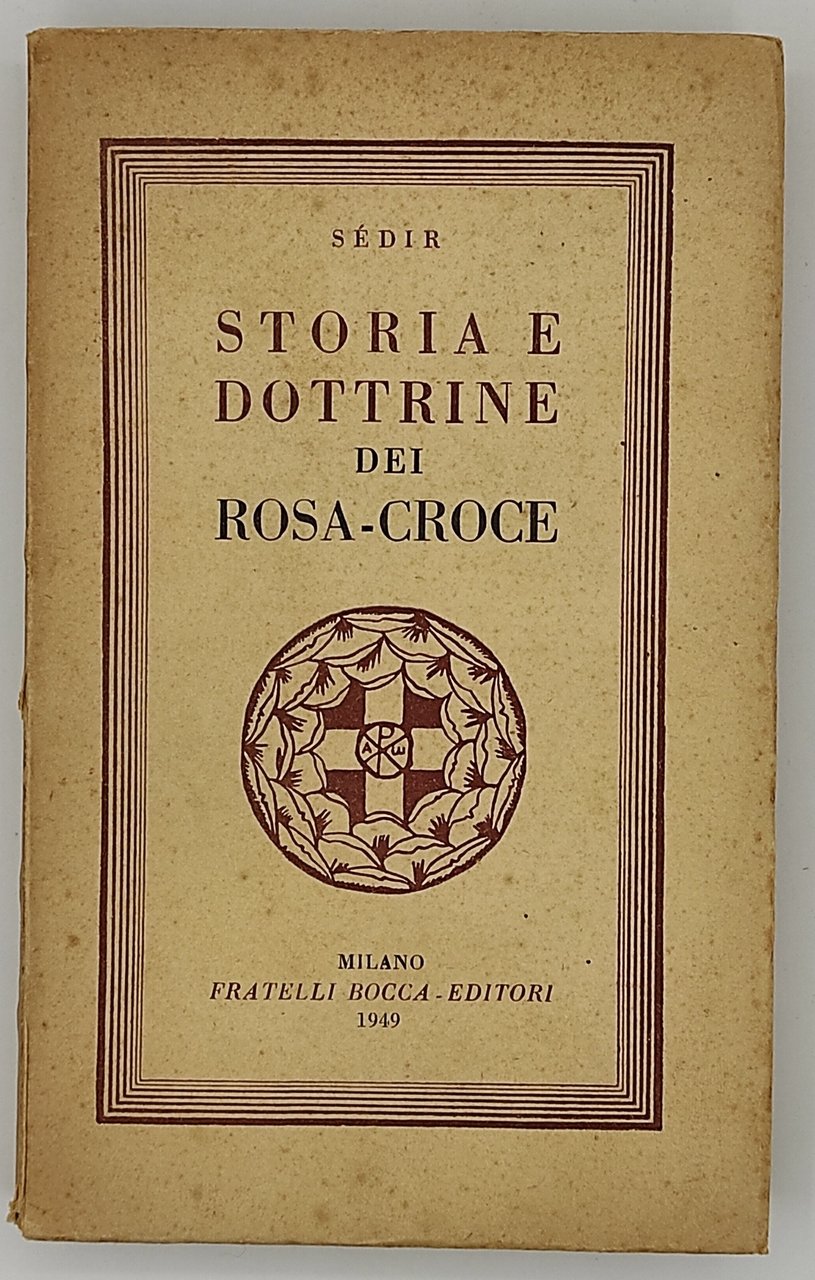 Storia e dottrine dei Rosa-Croce