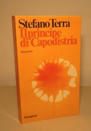 IL PRINCIPE DI CAPODISTRIA - PRIMA EDIZIONE