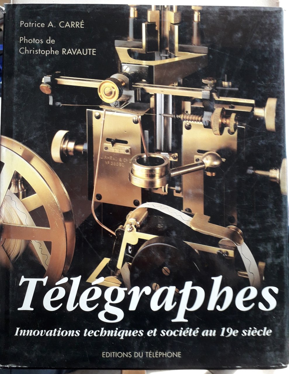 Télégraphes Innovations techniques et société au 19e siécle