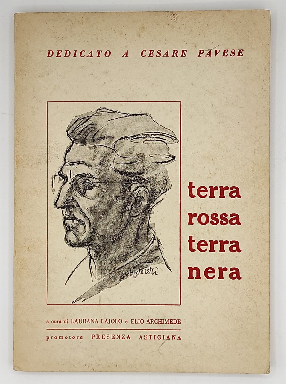 Terra rossa, terra nera. Dedicato a Cesare Pavese.