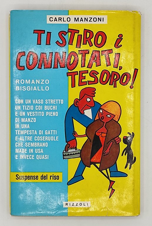 Ti stiro i connotati, tesoro