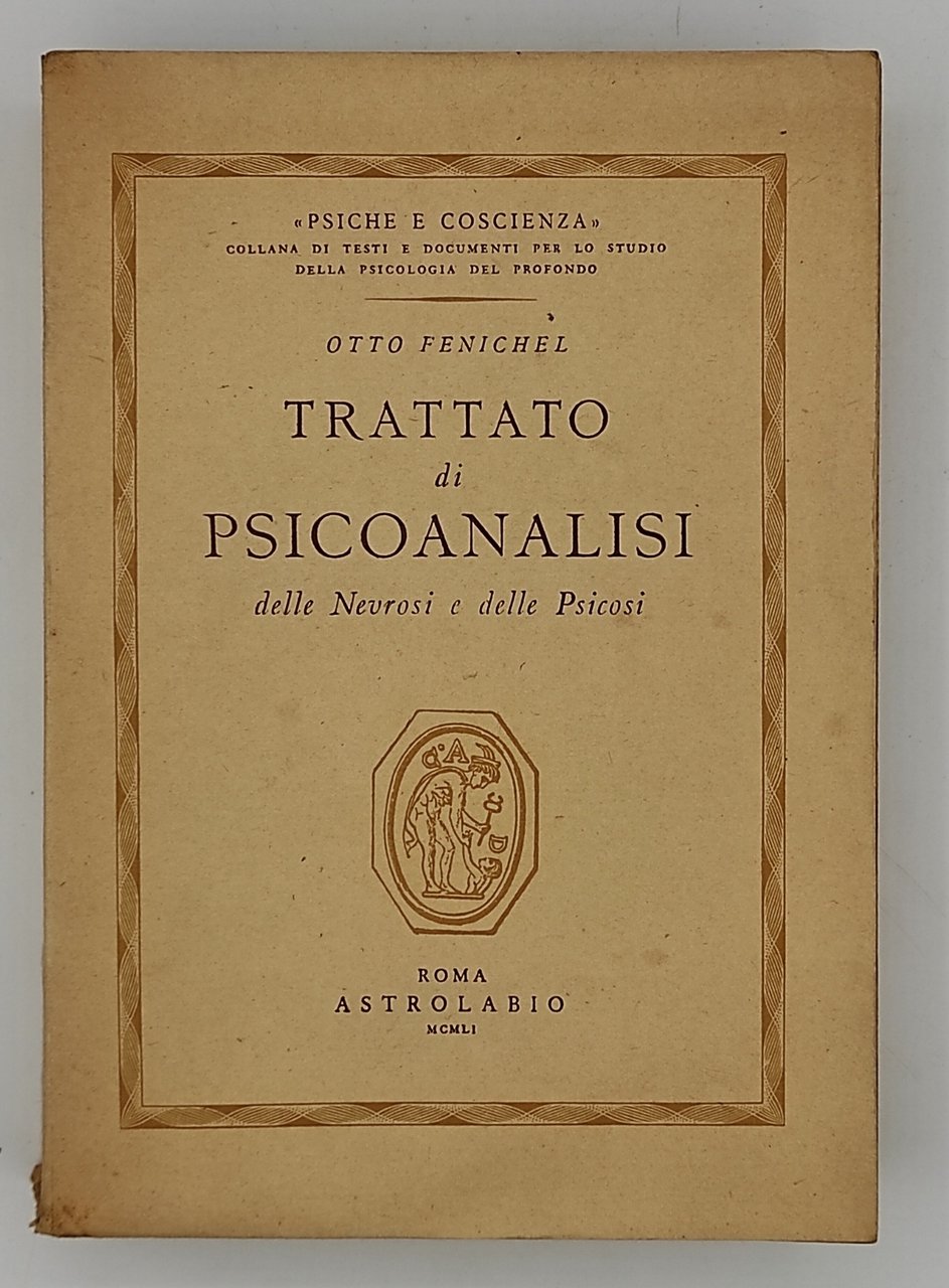 Trattato di psicoanalisi delle nevrosi e delle psicosi