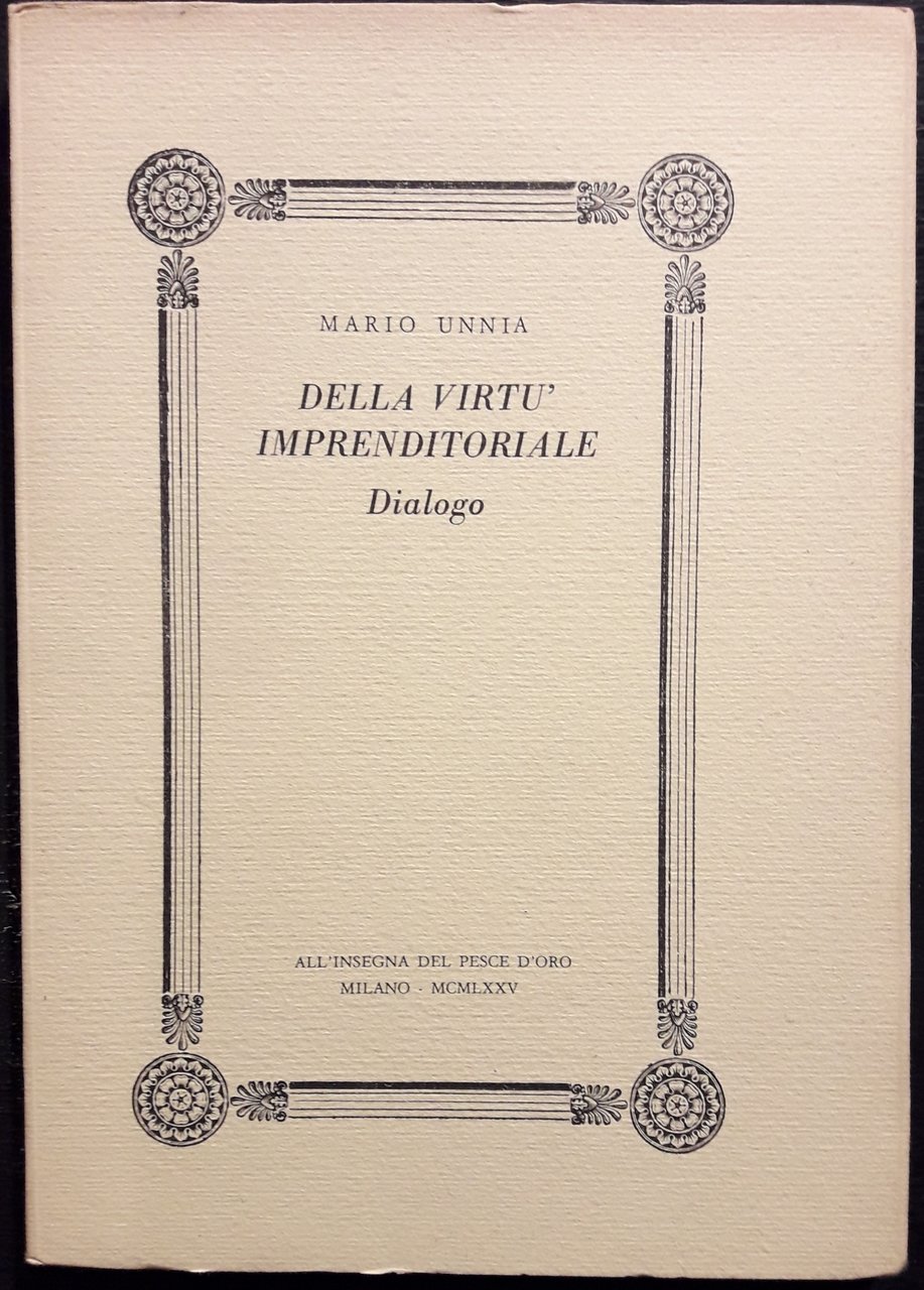 Della virtù imprenditoriale. Dialogo