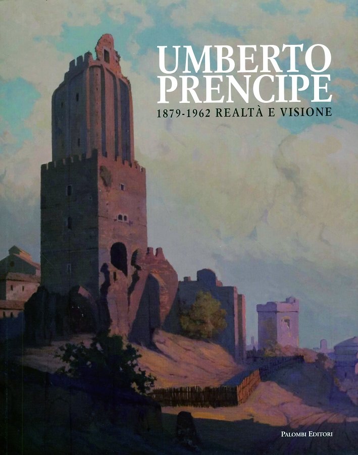 Umberto Prencipe 1872-1962 realtà e visione | Immagine principale