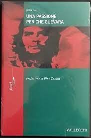 Una passione per Che Guevara.