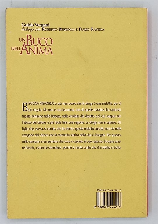 Un buco nell'anima. Guarire dalla malattia droga