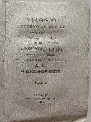 VIAGGIO intorno al MONDO fatto negli anni 1803-4-5 e 1806 …