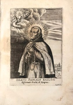 Vita, Virtù, e Miracoli del P. B. Pasquale Baylon Minor …