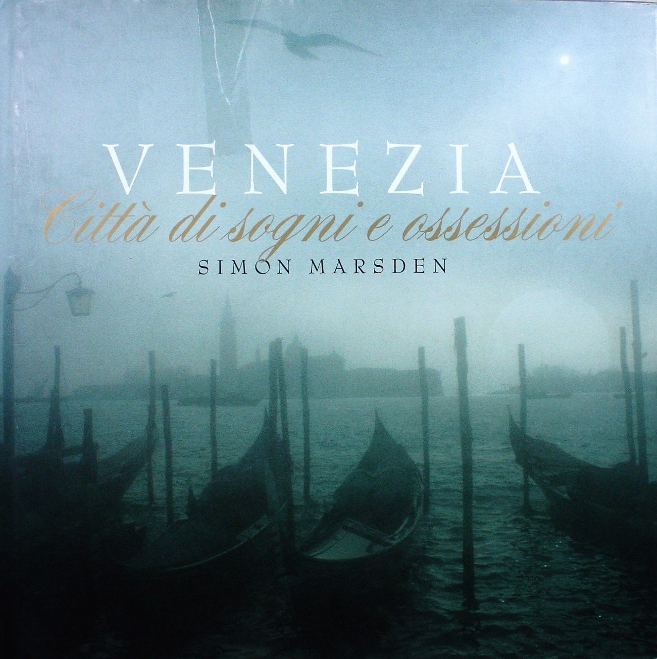 Venezia Città di sogni e ossessioni