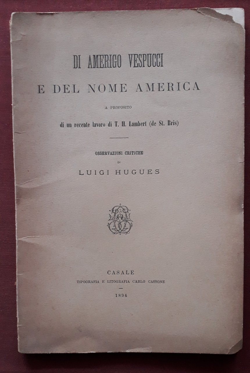 Di Amerigo Vespucci e del nome America a proposito di …