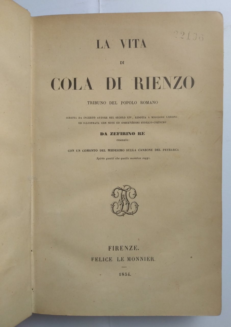 LA VITA DI COLA DI RIENZO, tribuno del popolo romano.