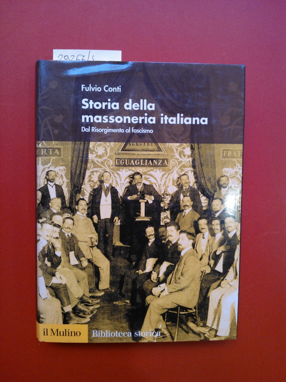Storia della massoneria italiana. Dal Risorgimento al fascismo