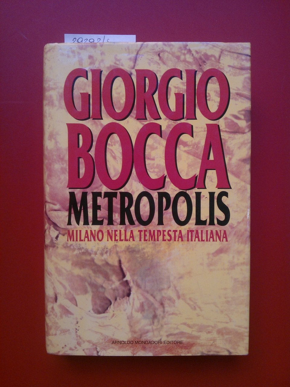 Metropolis. Milano nella tempesta italiana