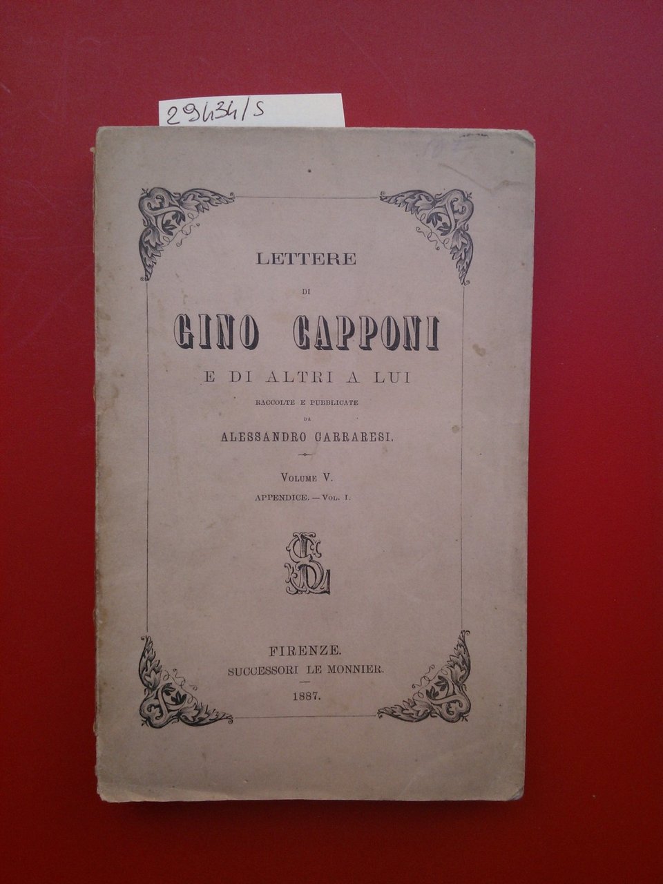 Lettere di Gino Capponi e di altri a lui volume …