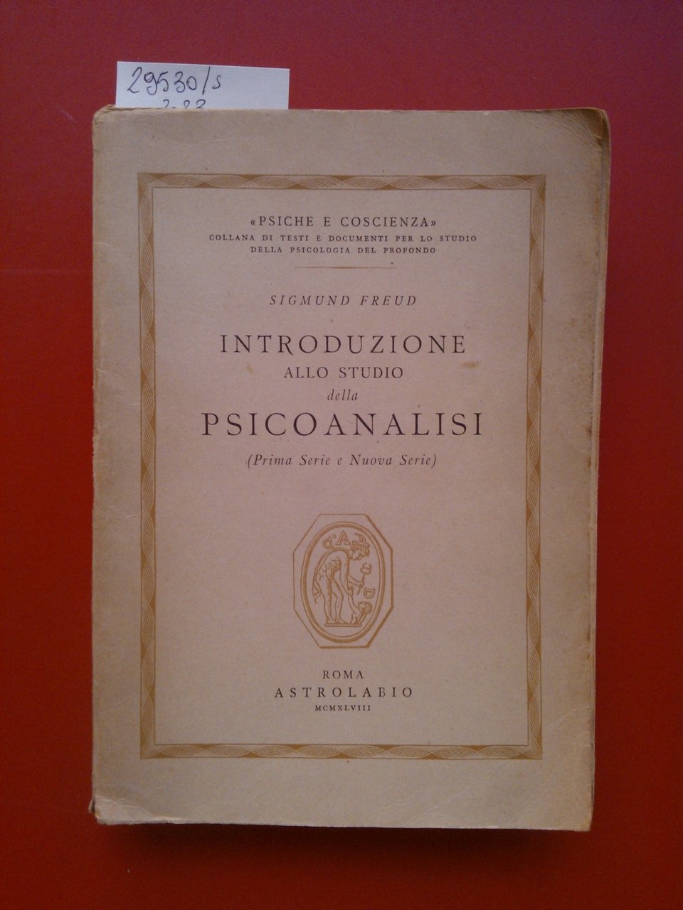 Introduzione allo studio della psicoanalisi (prima serie- nuova serie)