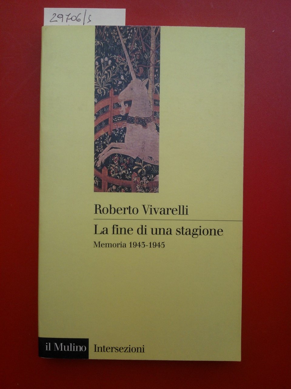 La fine di una stagione. Memoria 1943-1945
