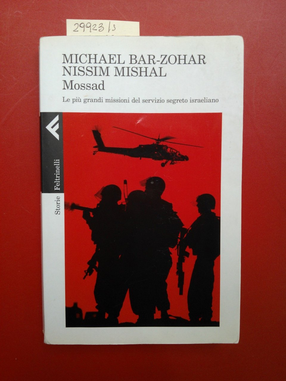 Mossad. Le più grandi missioni del servizio segreto israeliano