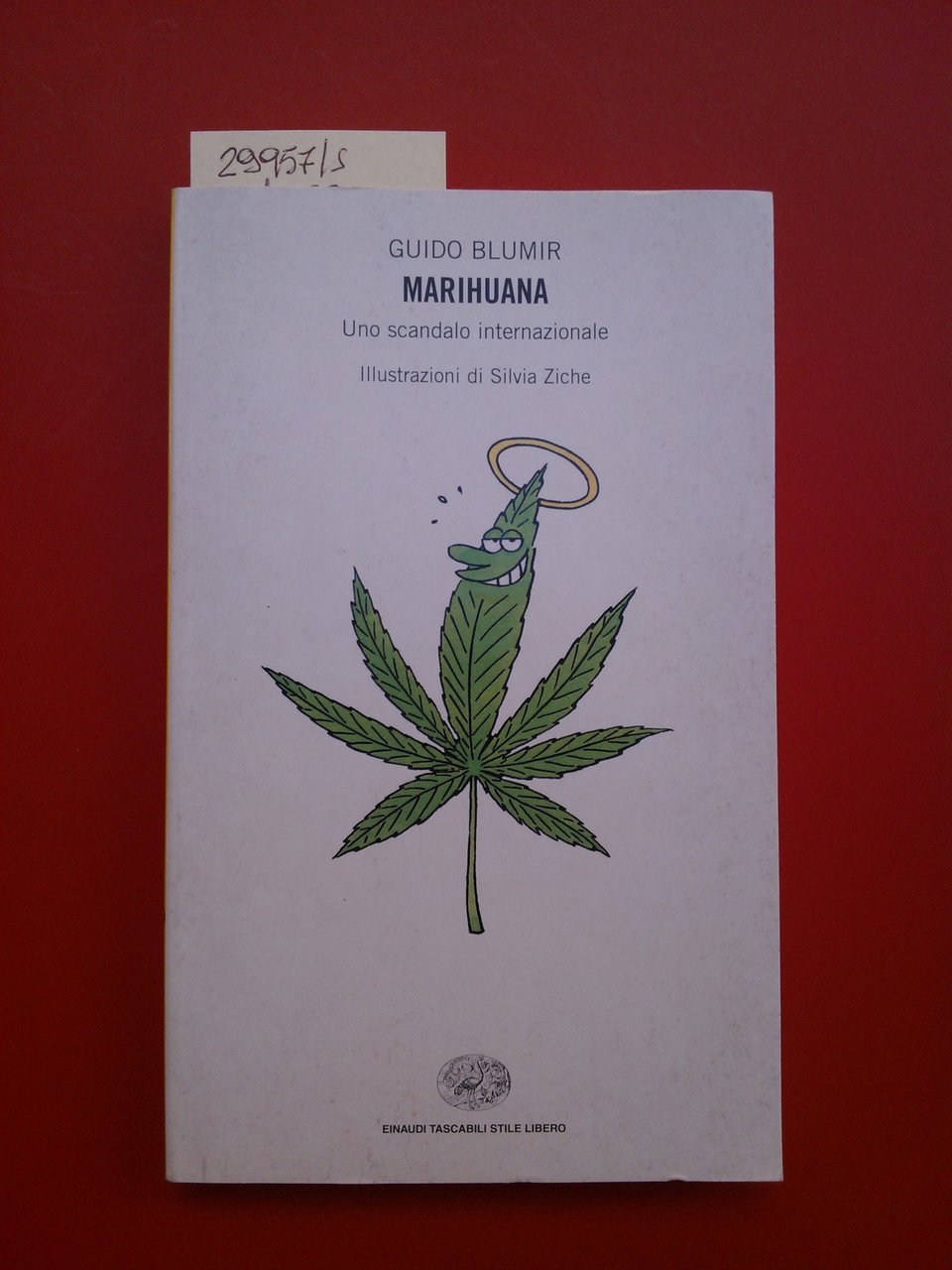 Marihuana. Uno scandalo internazionale