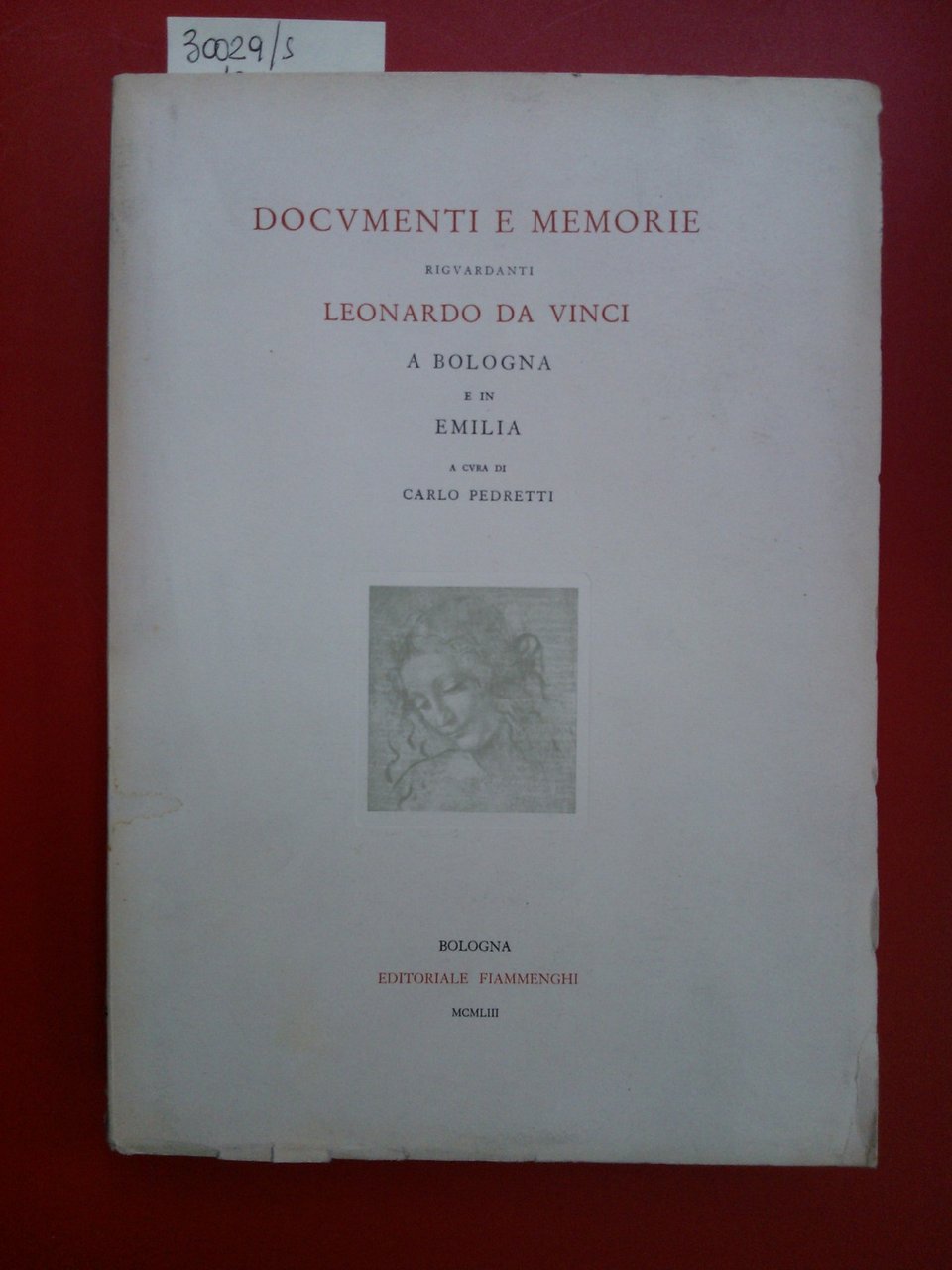 Documenti e memorie riguardanti Leonardo Da Vinci a Bologna e …