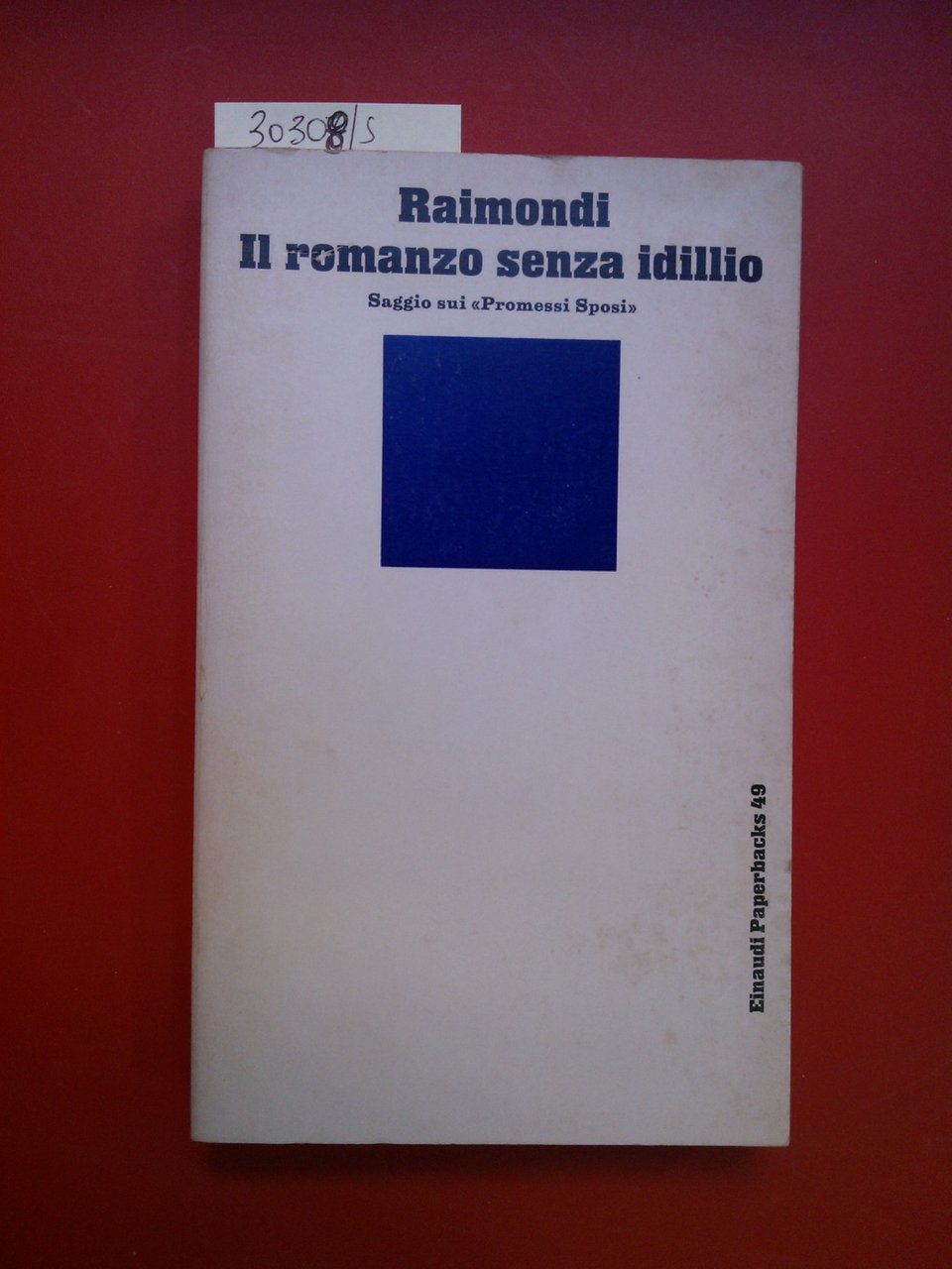 Il romanzo senza idillio. Saggio sui Promessi Sposi