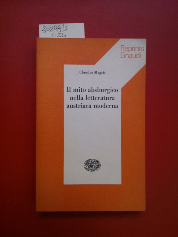Il mito asburgico nella letteratura austriaca moderna