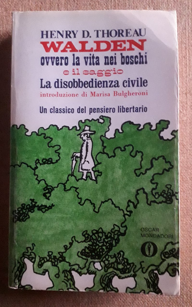 Walden ovvero vita nei boschi e il saggio La disobbedienza …