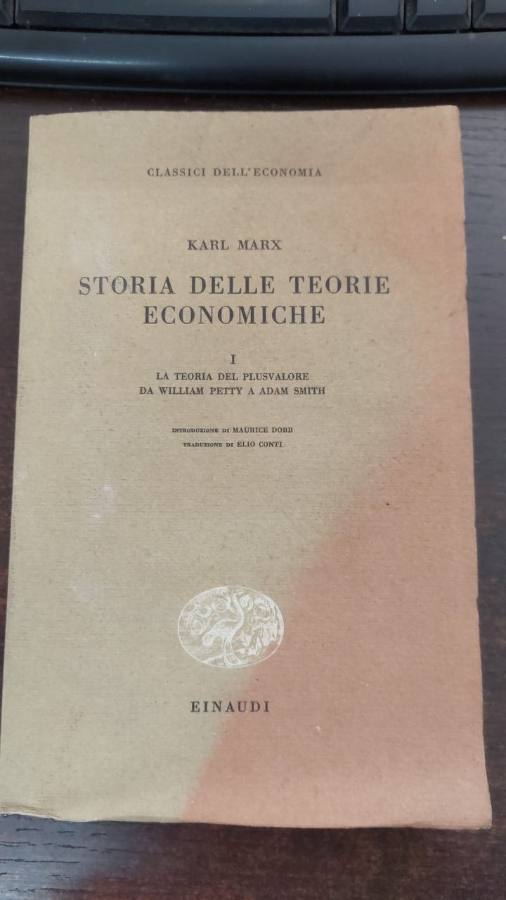 Karl Marx, Storia delle teorie economiche I