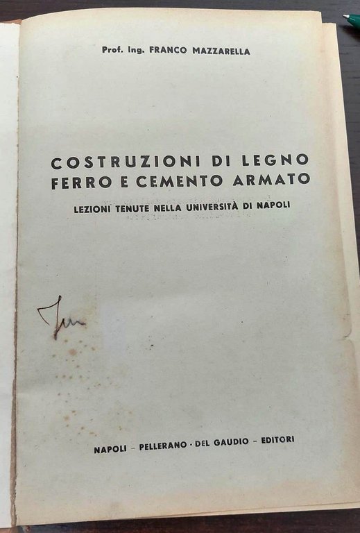 Costruzioni di legno ferro e cemento armato. Lezioni dell'università di …