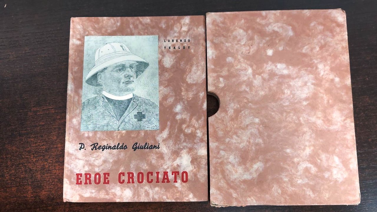 Eroe Crociato. P. Reginaldo Giuliani - Lorenzo Tealdy