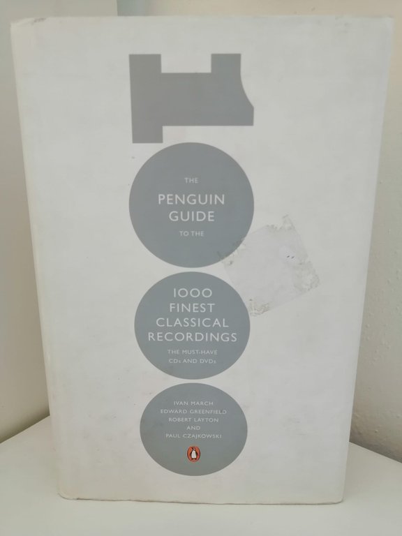 PENGUIN GUIDE TO THE 1000 FINEST CLASSICAL RECORDINGS. The must … | Immagine Gallery 1