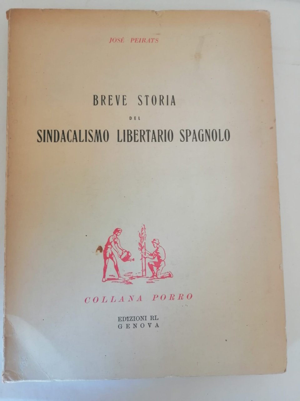 BREVE STORIA DEL SINDACALISMO LIBERTARIO IN SPAGNA