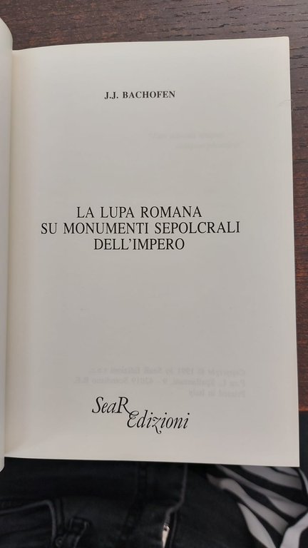 La lupa romana su monumenti sepolcrali dell'Impero - J.J. Bachofen