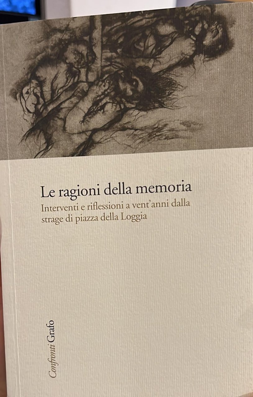 Le ragioni della memoria- Interventi e riflessioni a vent'anni dalla …