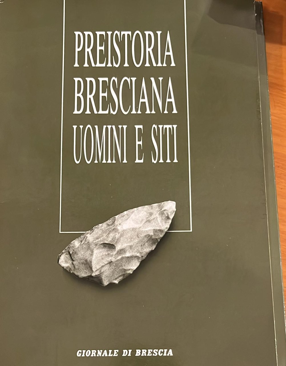 Preistoria bresciana uomini e siti