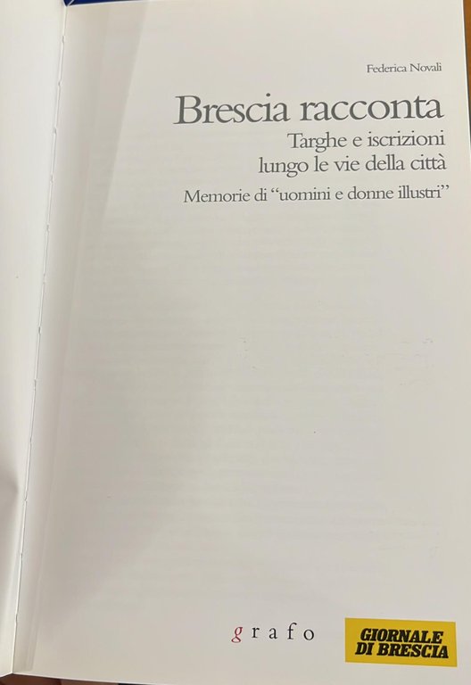 Brescia racconta- targhe e istruzioni lungo le vie della città