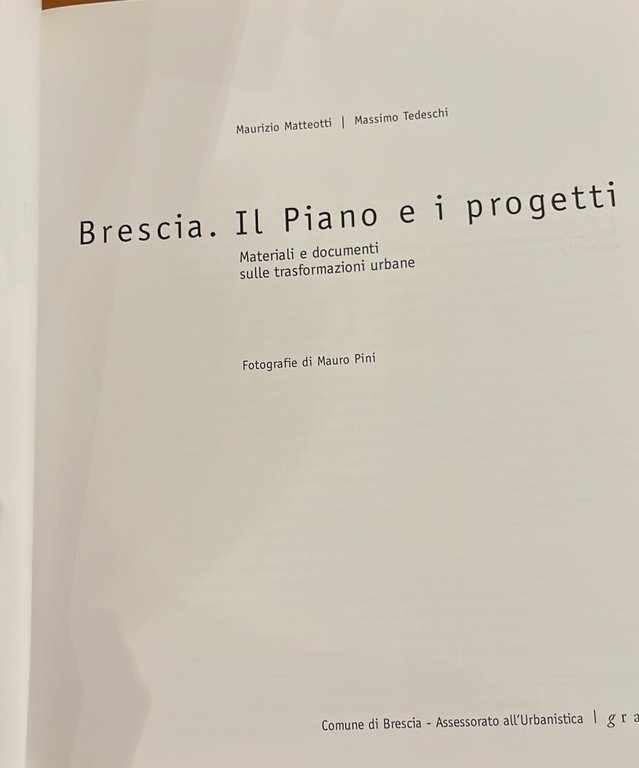 Brescia- Il piano e i progetti