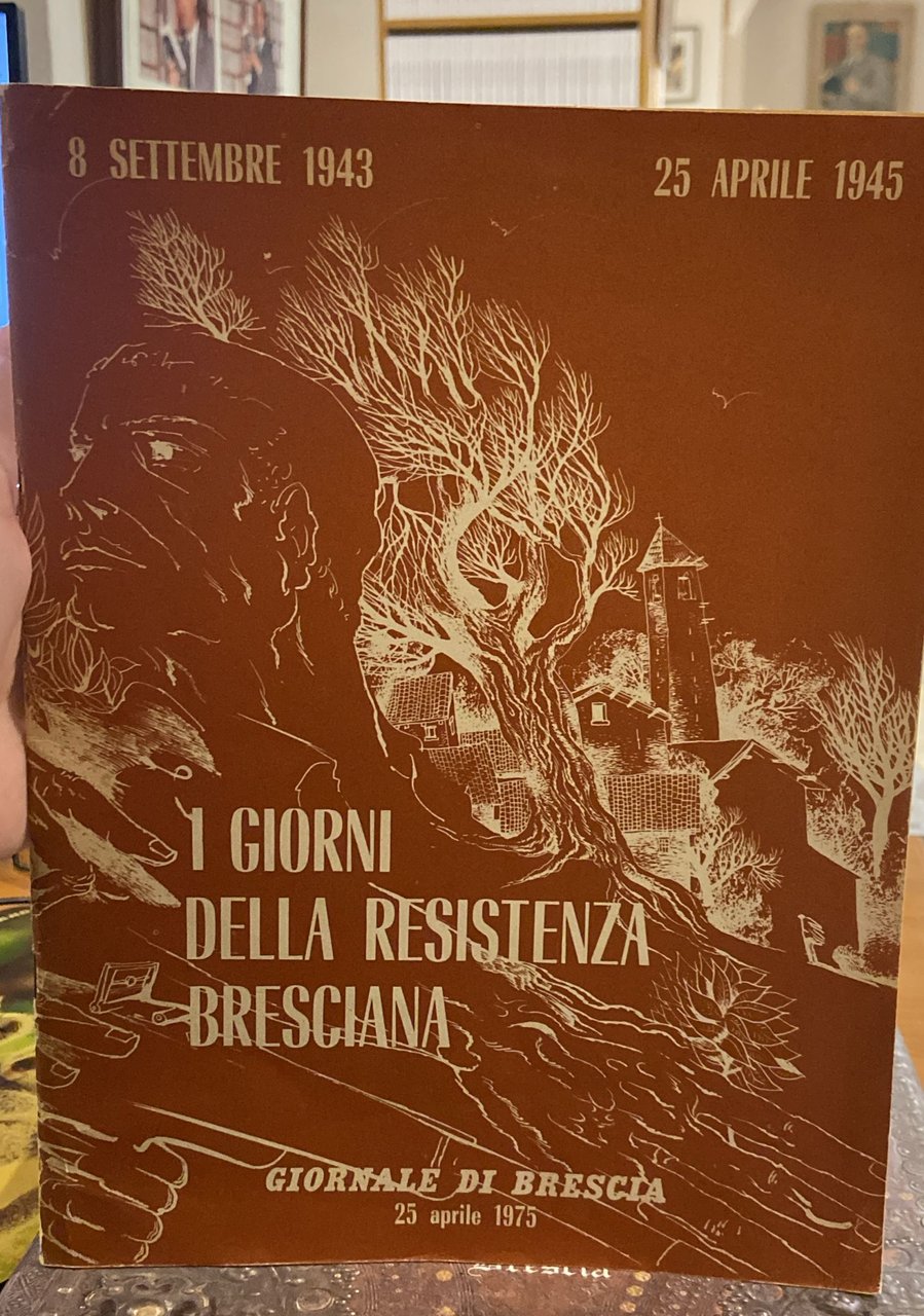 I giorni della resistenza Bresciana