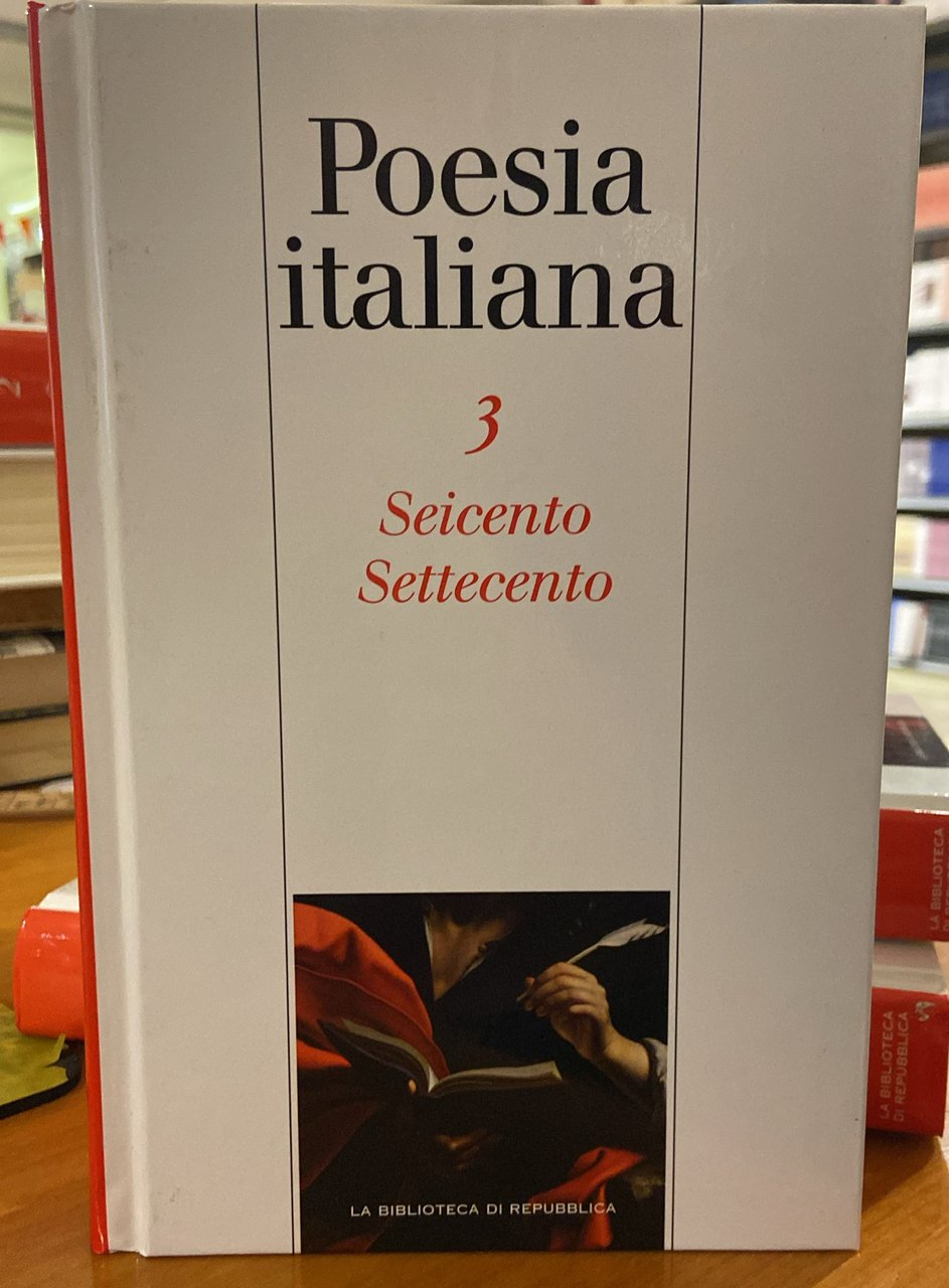 Poesia italiana Vol. 3- Seicento Settecento