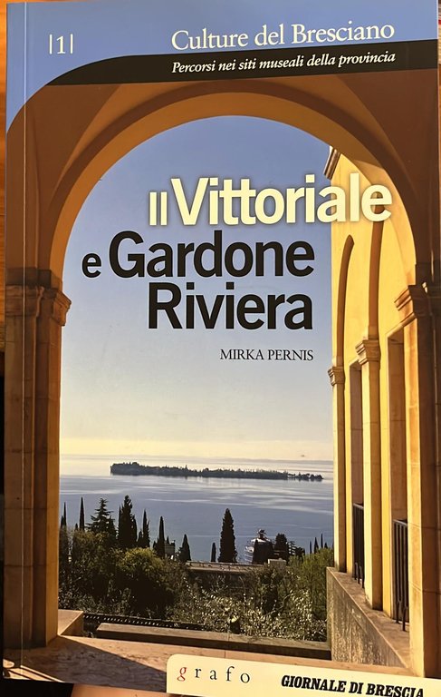 Il Vittoriale e Gardone Riviera