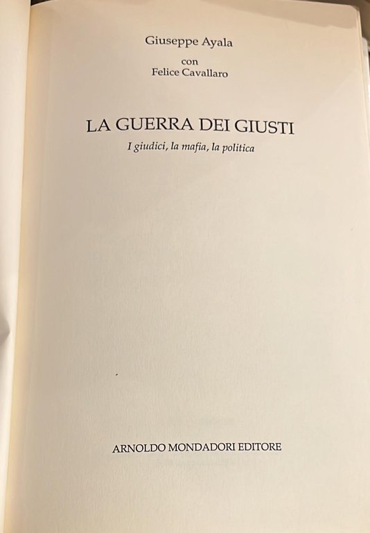 La guerra dei giusti- I giudici, la mafia, la politica