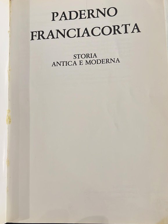 Paderno Franciacorta- Storia antica e moderna