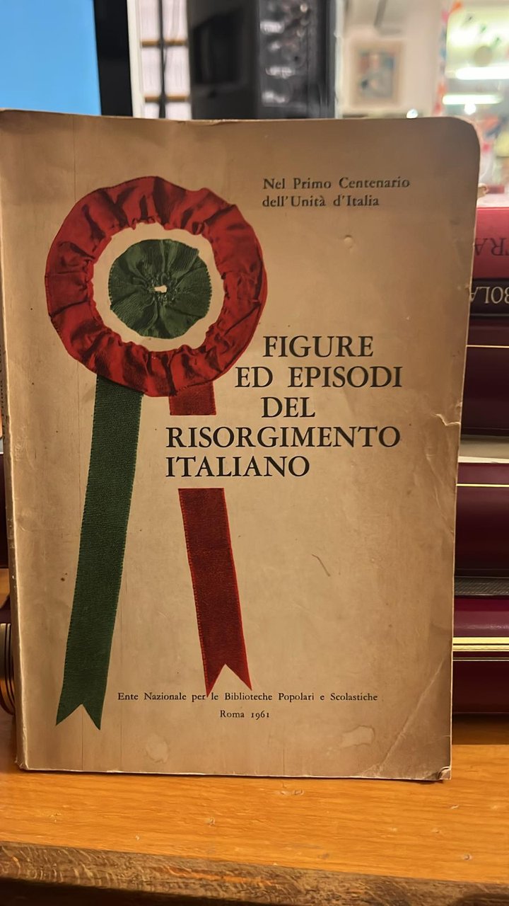 Figure ed episodi del risorgimento italiano