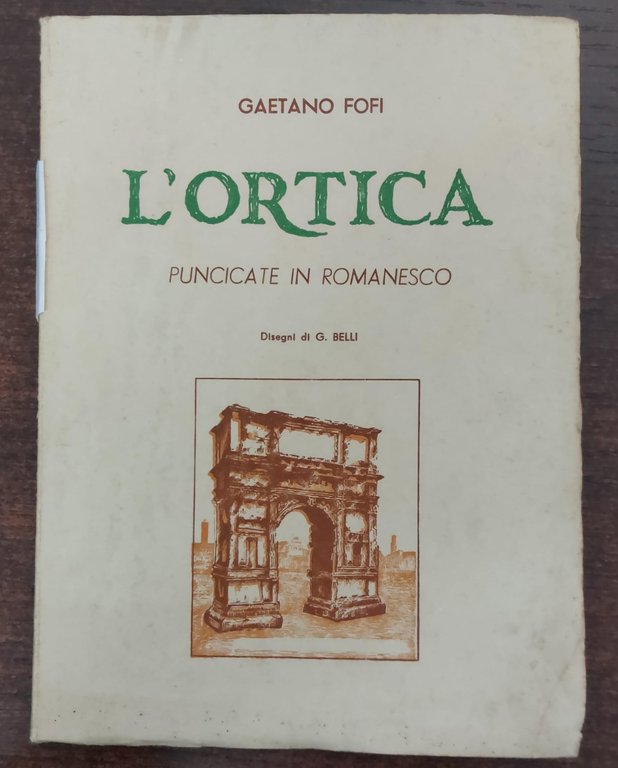 L'ortica. Puncicate in romanesco di Gaetano Fofi