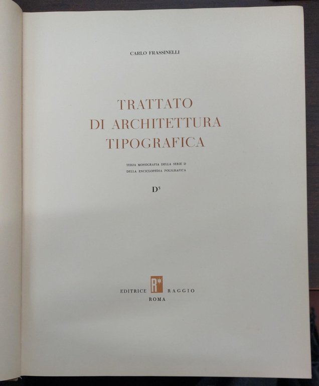 Trattato di architettura tipografica. Carlo Frassinelli - Enciclopedia poligrafica