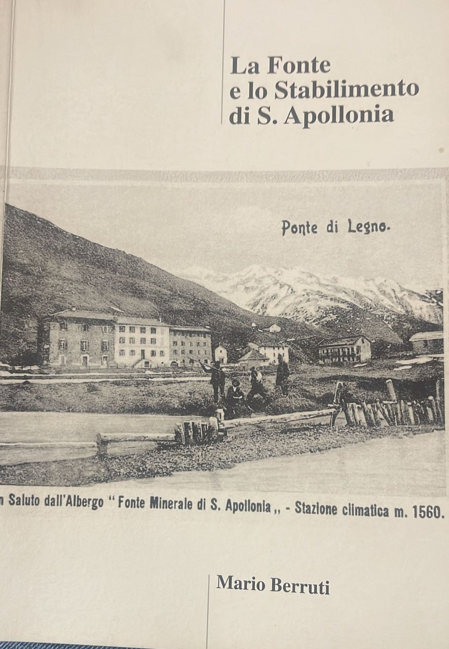 La fonte e lo stabilimento di S. Apollonia