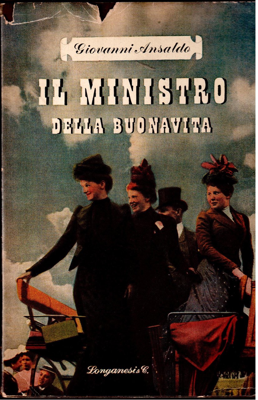Il Ministro della buonavita Giolitti e i suoi tempi