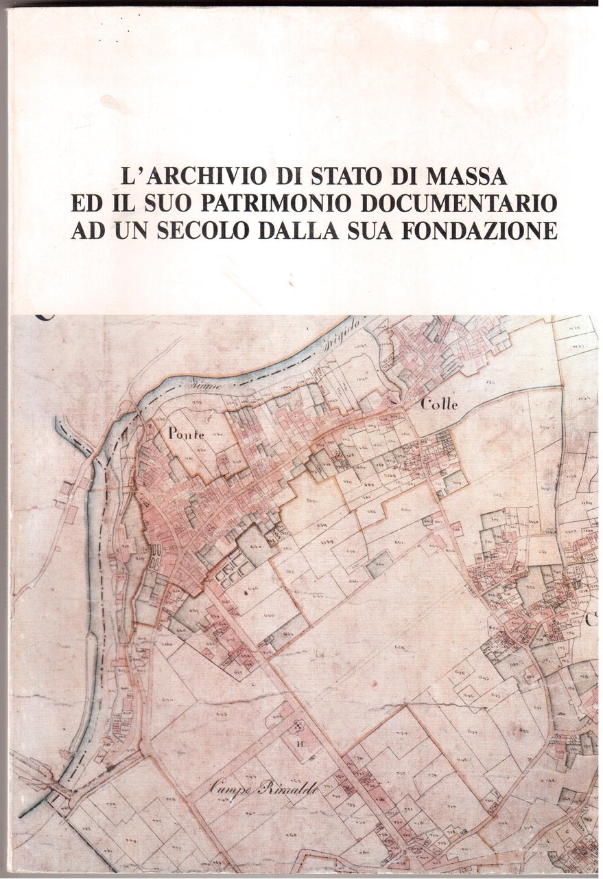 L' Archivio di Stato di Massa ed il suo patrimonio …