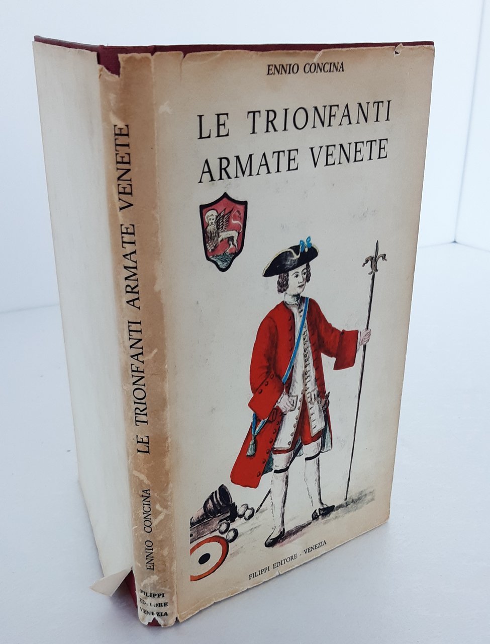 LE TRIONFANTI ET INVITTISSIME ARMATE VENETE