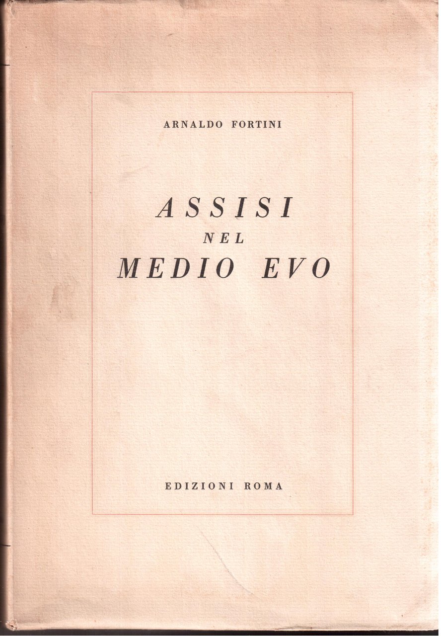 Assisi nel Medioevo Leggende - Avventure - Battaglie